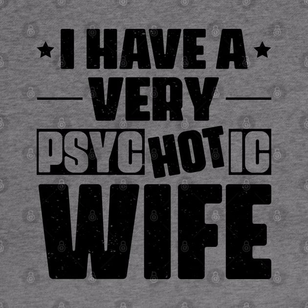 I Have A Very Psychotic Wife by CosmicCat